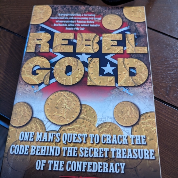 3/$30. Rebel Gold. .........the secret Treasure of the Confederacy. - Picture 1 of 5